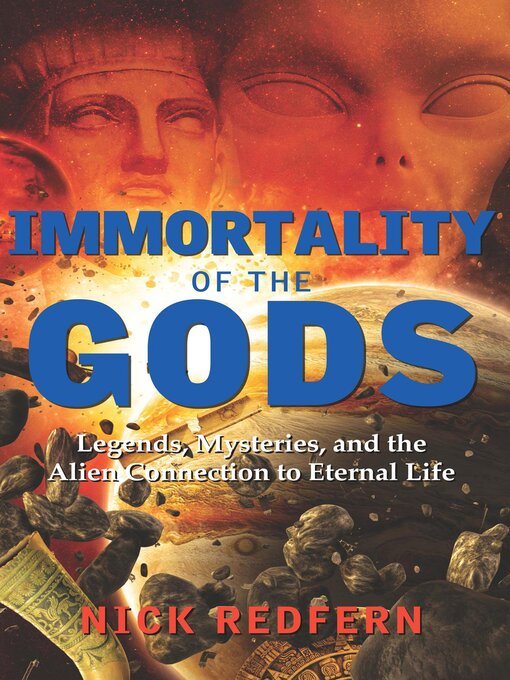 Title details for Immortality of the Gods by Nick Redfern - Available